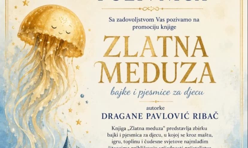 promocija knjige  bajki i pjesmica za djecu "zlatna meduza" autorke dragane pavlović ribać